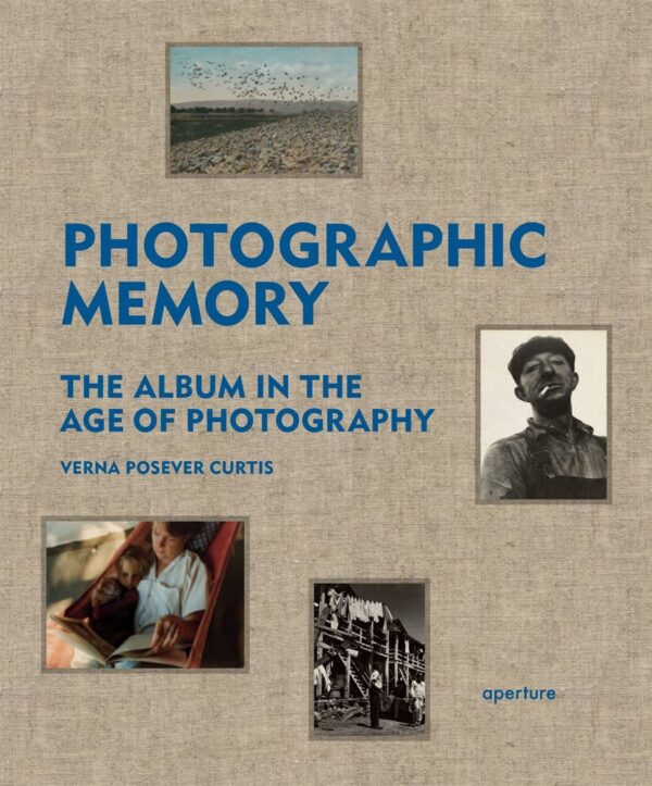 Photographic Memory. The Album in the Age of Photography