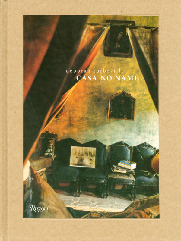 Deborah Turbeville. Casa No Name