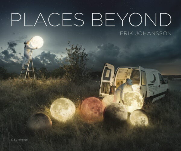 Erik Johansson. Places Beyond
