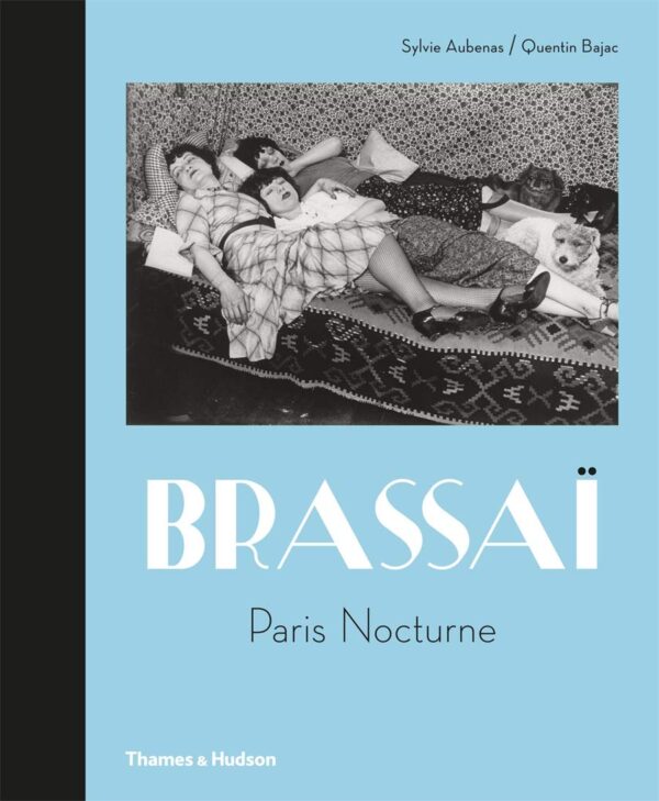Brassai: Paris Nocturne