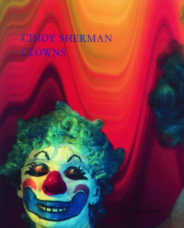 Cindy Sherman. Clowns