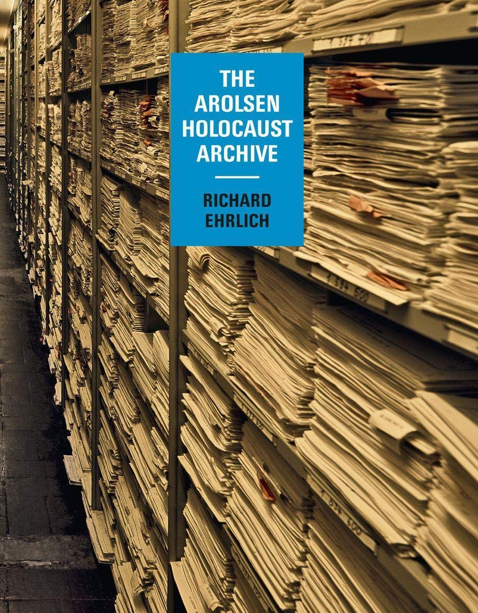Richard Ehrlich. The Arolsen Holocaust Archive