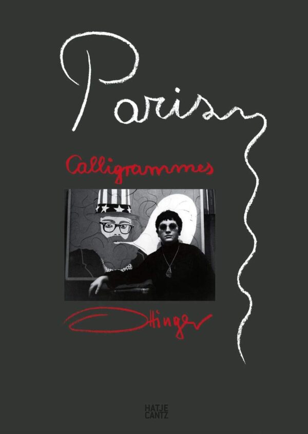 Ulrike Ottinger. Paris Calligrammes. Landscape of Memory