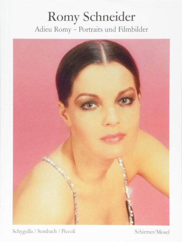 Romy Schneider. Adieu Romy