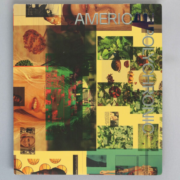 Roe Ethridge. American Polychronic