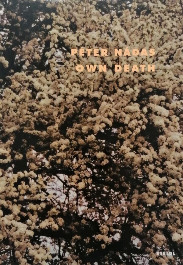 Peter Nadas. Own Death