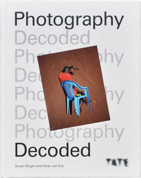 Susan Bright and Hedy van Erp. Photography Decoded
