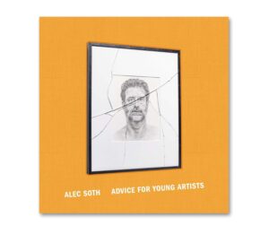 Alec Soth. Advice for Young Artists