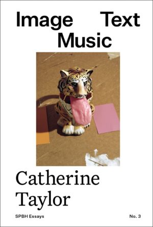 Catherine Taylor. Image Text Music