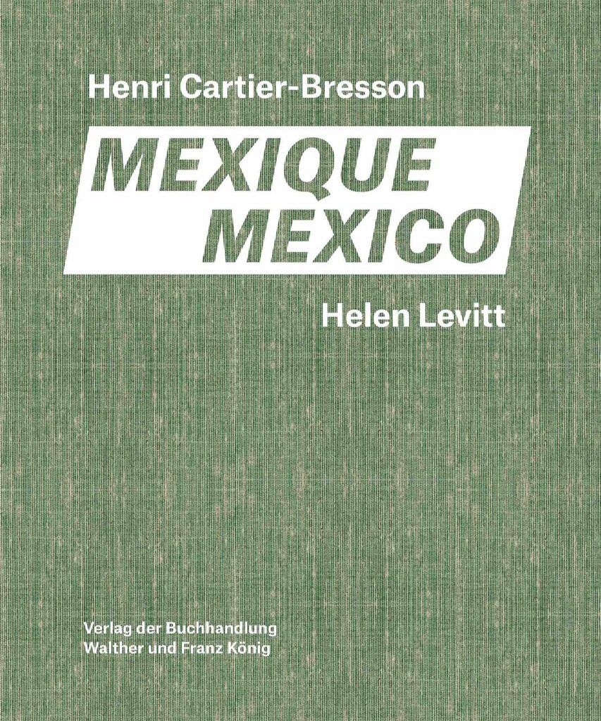 Henri Cartier-Bresson, Helen Levitt. Mexico