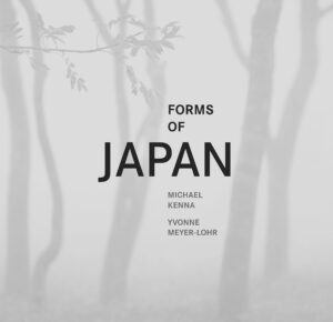 Michael Kenna. Forms of Japan