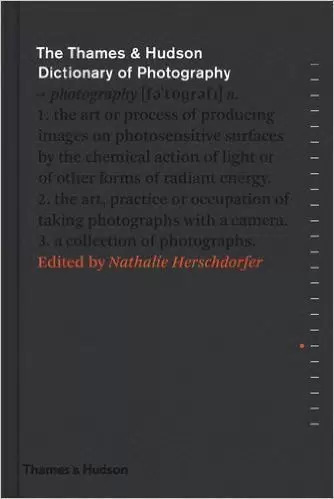 The Thames&Hudson Dictionary of Photography